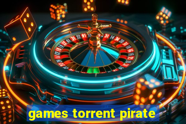 games torrent pirate